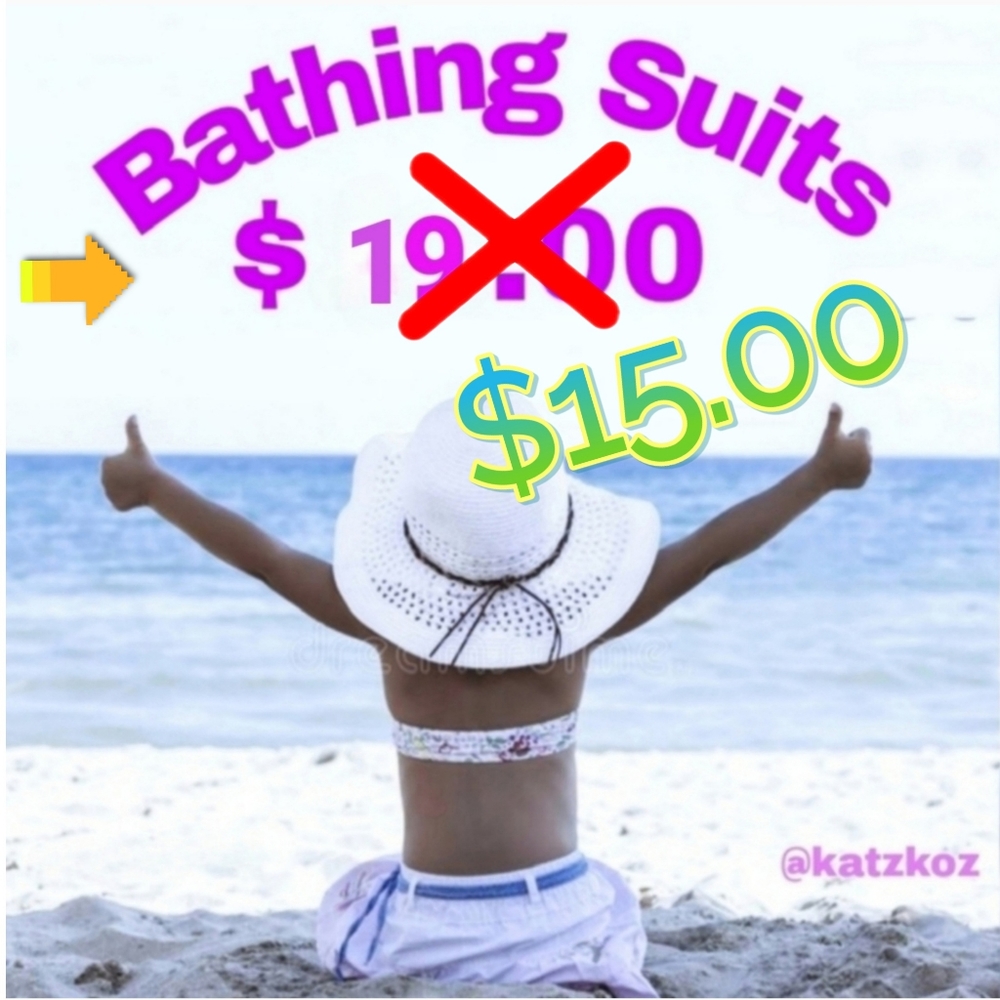 🔆🔆BATHING SUITS - ALL BRAND & STYLES $15.00🔆🔆